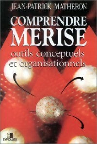 Livrenpoche : Comprendre Merise - jean-patrick Matheron - Livre