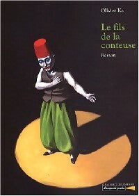 Le fils de la conteuse - Olivier Ka - Livre