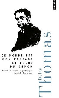 Ce monde est mon partage et celui du démon - Dylan Thomas - Livre