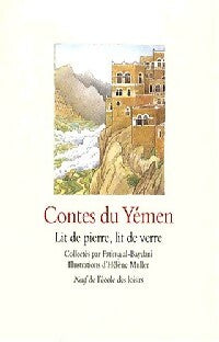 Livrenpoche : Contes du Yémen. Lit de pierre, lit de verre - Fatima Al-Baydani - Livre