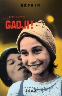 Livrenpoche : Gadji ! - Lucie Land - Livre