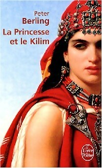 Livrenpoche : La princesse et le kilim - Peter Berling - Livre