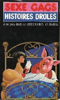 Livrenpoche : Sexe gags - Histoires drôles à ne pas mettre entre toutes les mains - Armand Isnard - Livre