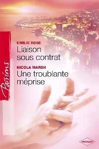 Livrenpoche : Liaison sous contrat / Une troublante méprise - Nicola Marsh, Emilie Rose - Livre