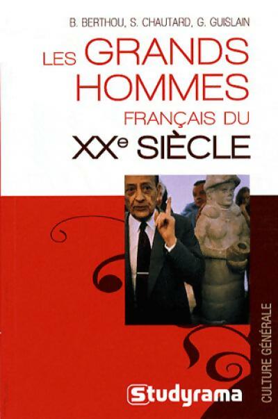 Livrenpoche : Les grands hommes français du XXe siècle - Sophie Chautard - Livre