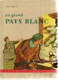 Livrenpoche : Au grand pays blanc - Rémy Mayan - Livre