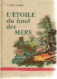 Livrenpoche : L'étoile du fond des mers - Jacques Chabar - Livre