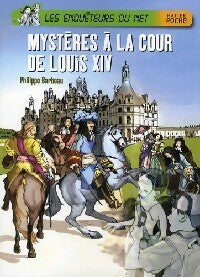 Livrenpoche : Mystères à la cour de Louis XIV - Philippe Barbeau - Livre