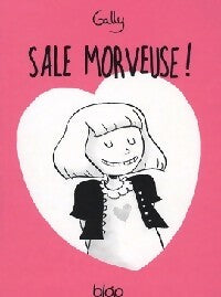Livrenpoche : Sale morveuse ! - Gally - Livre