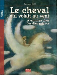 Livrenpoche : Le cheval qui volait au vent - Bertrand Solet - Livre