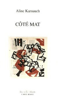 Livrenpoche : Côté mat - Aline Karnauch - Livre