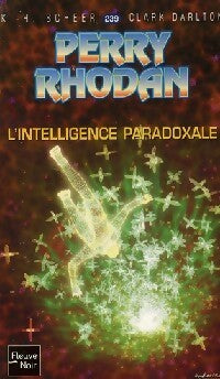 L'intelligence paradoxale - Karl Herbert Scheer, Clark Darlton - Livre