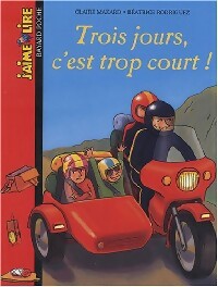 Livrenpoche : Trois jours c'est trop court - Claire Mazard - Livre