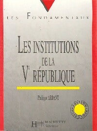 Livrenpoche : Les institutions de la Ve République - Philippe Ardant - Livre