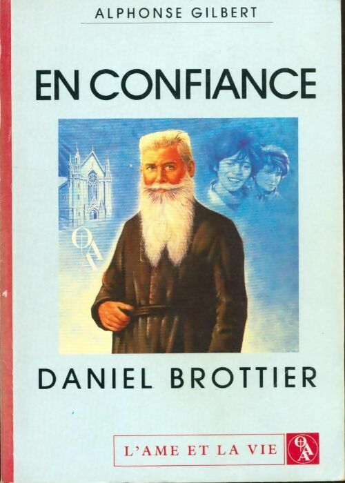 Livrenpoche : En confiance - Daniel Brottier - Père Gilbert - Livre