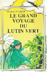 Le grand voyage du lutin vert - Michèle Poirier - Livre