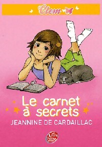 Livrenpoche : Clem Tome I : Le carnet à secrets - Jeannine De Cardaillac - Livre