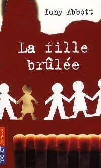 Livrenpoche : La fille brûlée - Tony Abbott - Livre
