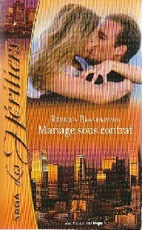 Livrenpoche : Mariage sous contrat - Rebecca Brandewyne - Livre