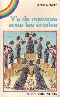 Livrenpoche : Y'a du nouveau sous les étoiles - Michel Manière - Livre