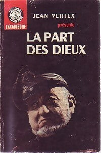 Livrenpoche : La part des dieux - Jean Vertex - Livre