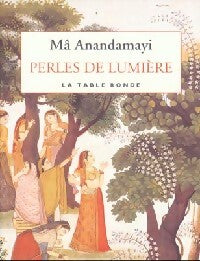 Perles de lumière - Mâ Anandamayi - Livre