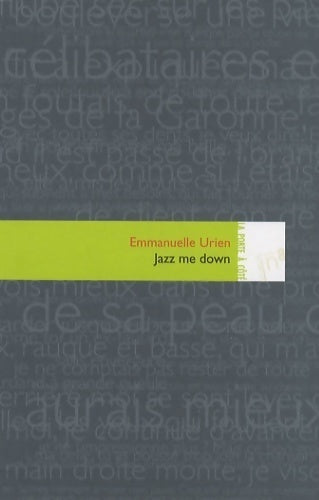 Livrenpoche : Jazz me down - Emmanuelle Urien - Livre
