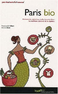 Livrenpoche : Paris bio - Hélène Binet, Emmanuelle Vibert - Livre