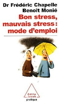 Livrenpoche : Bon stress, mauvais stress : mode d'emploi - Frédéric Chapelle, Benoît Monié - Livre