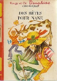 Des bêtes pour Nane - Anne Pierjean - Livre