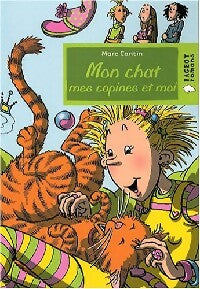 Livrenpoche : Mon chat, mes copines et moi - Marc Cantin - Livre