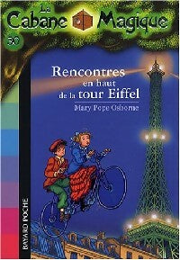 Livrenpoche : Rencontres en haut de la tour Eiffel - Mary Pope Osborne - Livre