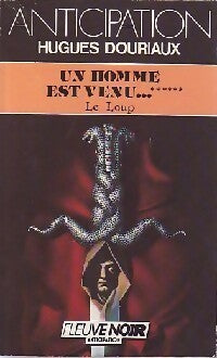 Livrenpoche : Un homme est venu... Tome VI : Le loup - Hugues Douriaux - Livre