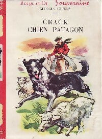 Livrenpoche : Crack, chien patagon - Georges Catelin - Livre