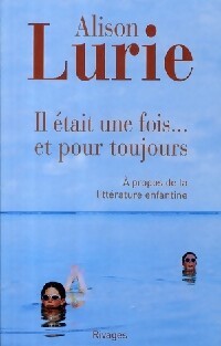 Livrenpoche : Il était une fois... et pour toujours - Alison Lurie - Livre