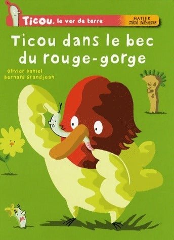 Livrenpoche : Ticou dans le bec du rouge-gorge - Olivier Daniel - Livre