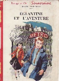 Livrenpoche : Eglantine et l'aventure - Renée Aurembou - Livre