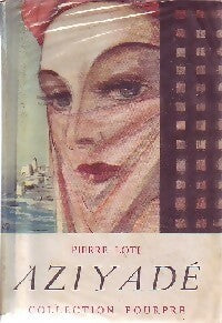 Livrenpoche : Aziyadé / Fantôme d'orient - Pierre Loti - Livre