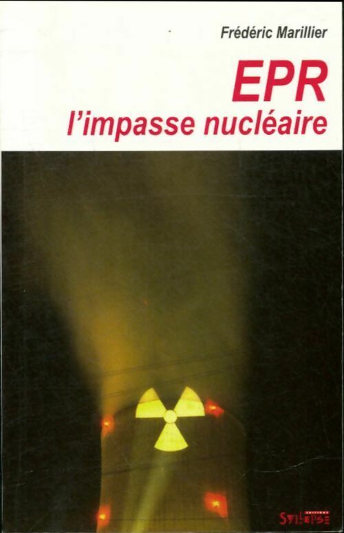 Livrenpoche : EPR l'impasse nucléaire - Frédéric Marillier - Livre