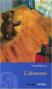 Livrenpoche : L'absente - Claire Mazard - Livre