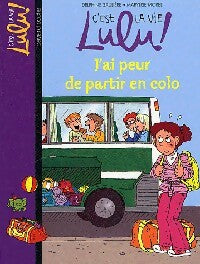 Livrenpoche : J'ai peur de partir en colo - Delphine Saulière - Livre