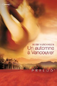 Livrenpoche : Un automne à Vancouver - Bobby Hutchinson - Livre