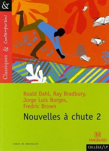 Livrenpoche : Nouvelles à chute Tome II - Ray Bradbury, Jorge Luis Borges, Fredric Brown, Roald Dahl - Livre