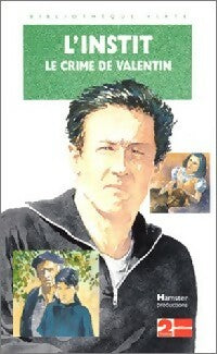 Livrenpoche : L'instit : Le crime de Valentin - Gudule - Livre