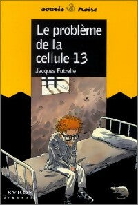 Livrenpoche : Le problème de la cellule 13 - Jacques Futrelle - Livre
