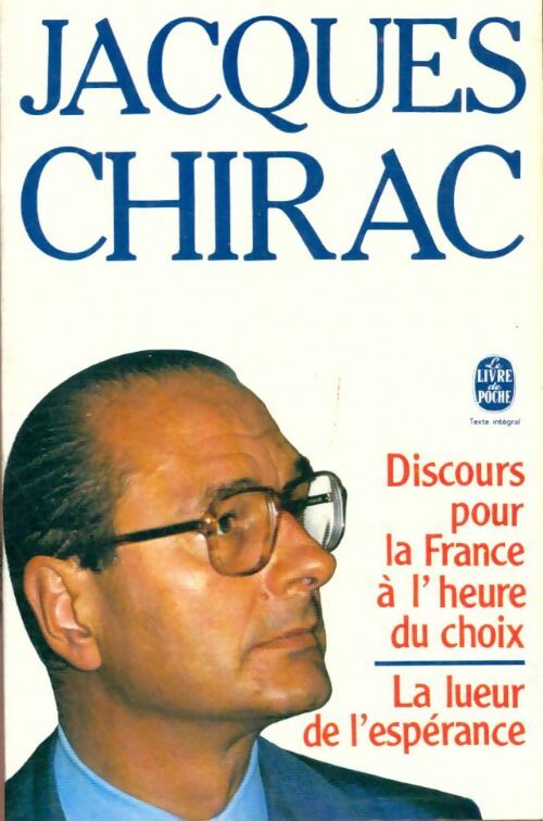 Livrenpoche : Discours pour la France à l'heure du choix / La lueur de l'espérance - Jacques Chirac - Livre
