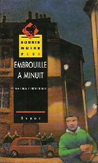 Livrenpoche : Embrouille à minuit - Malika Ferdjoukh - Livre