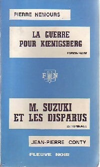 Livrenpoche : La guerre pour Koenigsberg / M.Suzuki et les disparus - Pierre Nemours - Livre