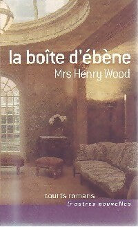 Livrenpoche : La boite d'ébène - Henry Wood - Livre