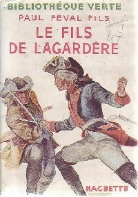Livrenpoche : Le fil de Lagardère - Fils Paul Féval - Livre